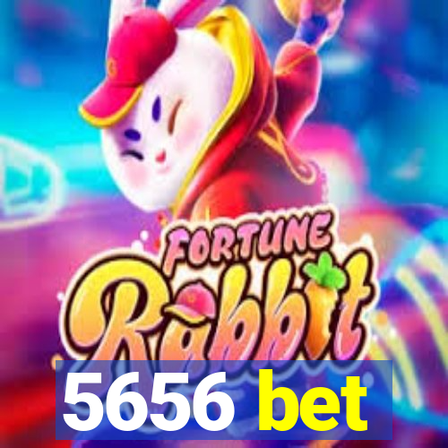 5656 bet